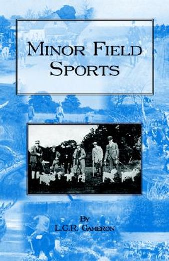 minor field sports,including hunting, dogs, ferreting, hawking, trapping, shooting, fishing and other miscellaneous act