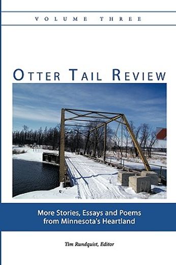 otter tail review,more stories, essays and poems from minnesota´s heartland
