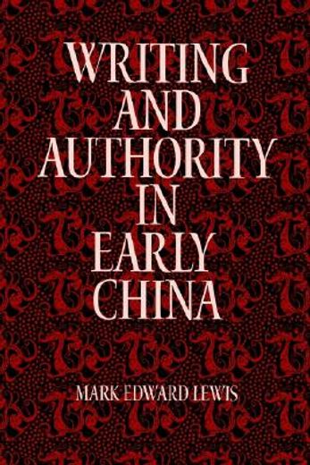 writing and authority in early china