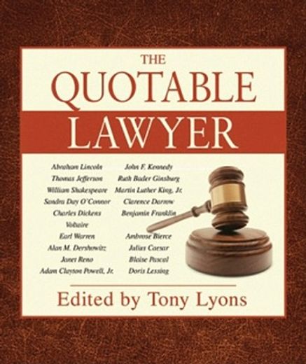 The Quotable Lawyer (en Inglés)