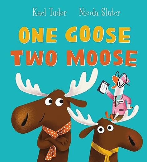 One Goose, two Moose (Pb) (en Inglés)