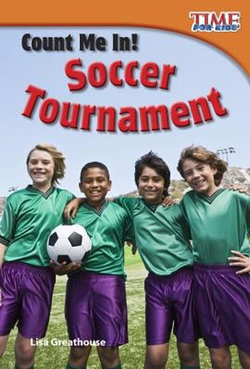 count me in! soccer tournament,early fluent plus (in English)