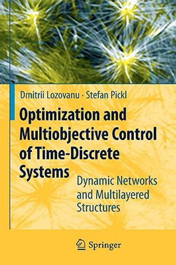 optimization and multiobjective control of time-discrete systems,dynamic networks and multilayered structures