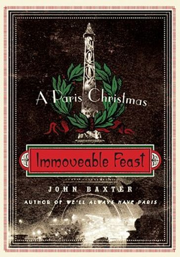 immoveable feast,a paris christmas (in English)