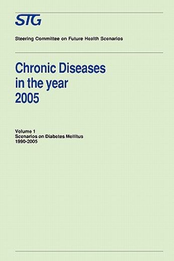 chronic diseases in the year 2005, volume 1 (en Inglés)