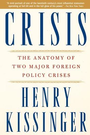 crisis,the anatomy of two major foreign policy crises (en Inglés)