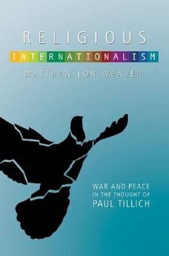 religious internationalism,war and peace in the thought of paul tillich