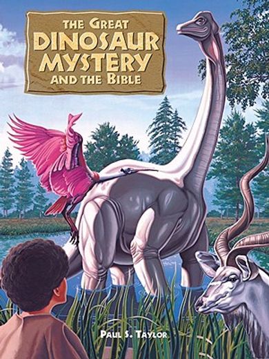 the great dinosaur mystery and the bible (en Inglés)