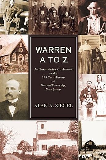 warren a to z,an entertaining guid to the 275 year history of warren township, new jersey