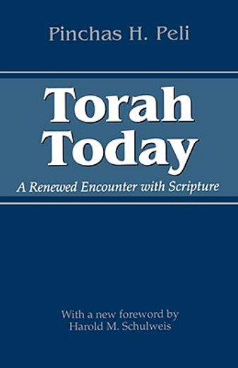 torah today,a renewed encounter with scripture (en Inglés)