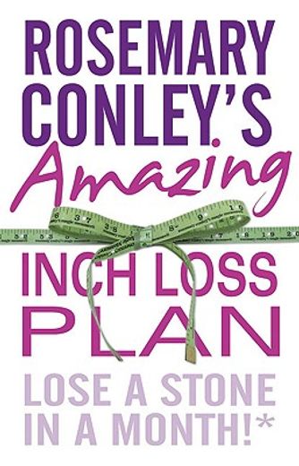 Rosemary Conley's Amazing Inch Loss Plan: Lose a Stone in a Month! (en Inglés)