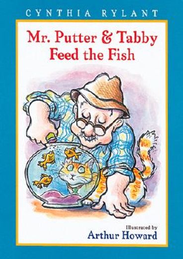 mr. putter and tabby feed the fish