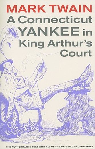 a connecticut yankee in king arthur´s court (en Inglés)