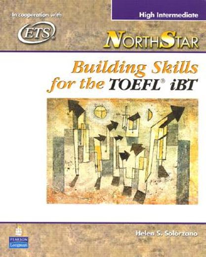 northstar,building skills for the toefl ibt high intermediate