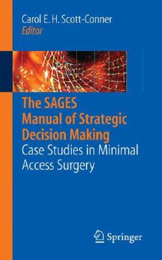 the sages manual of strategic decision making,case studies in minimal access surgery