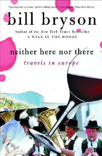 neither here nor there,travels in europe (en Inglés)