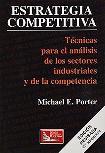 Estrategia Competitiva. Tecnicas Para el Analisis de los sec (in Spanish)