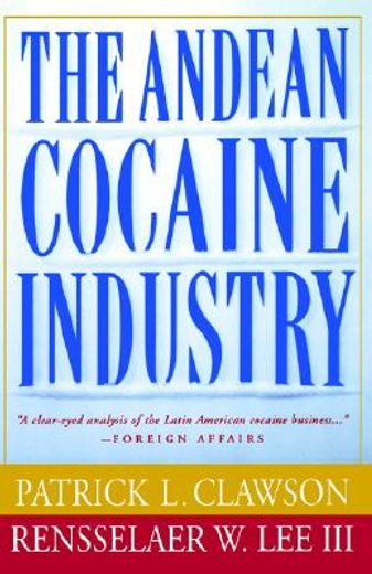 the andean cocaine industry (en Inglés)