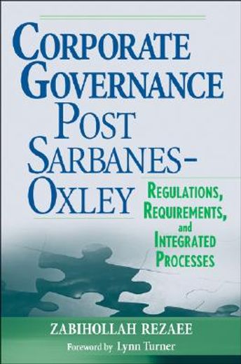 corporate governance post-sarbanes-oxley,regulations, requirements, and integrated processes