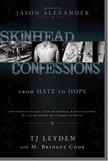 skinhead confessions,from hate to hope