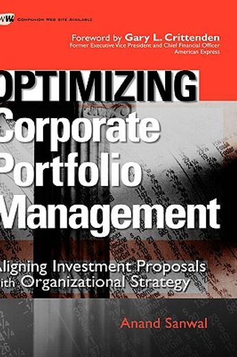optimizing corporate portfolio management,aligning investment proposals with organizational strategy (en Inglés)