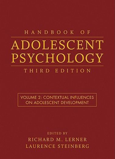 handbook of adolescent psychology,contextual influences on adolescent development