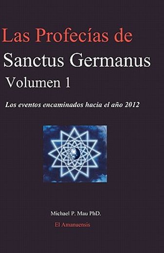 las profecias de sanctus germanus volumen 1
