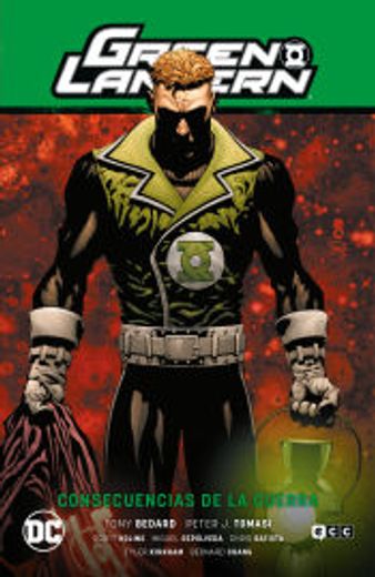 Green Lantern: Consecuencias de la guerra (GL Saga - El día más brillante 6) (in Spanish)