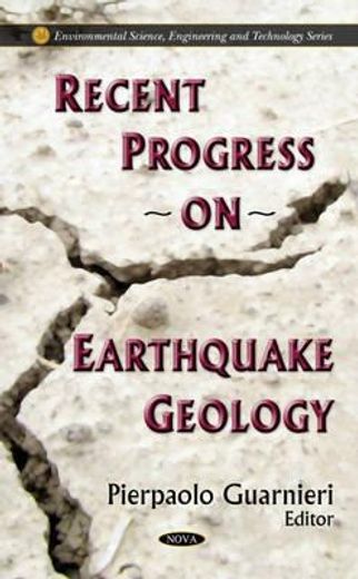 recent progress on earthquake geology