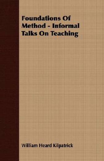 foundations of method - informal talks o