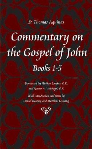 commentary on the gospel of john, books 1-5 (en Inglés)
