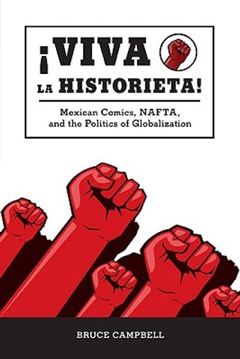 viva la historieta!,mexican comics, nafta, and the politics of globalization