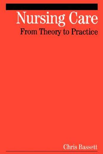 nursing care,from theory to practice