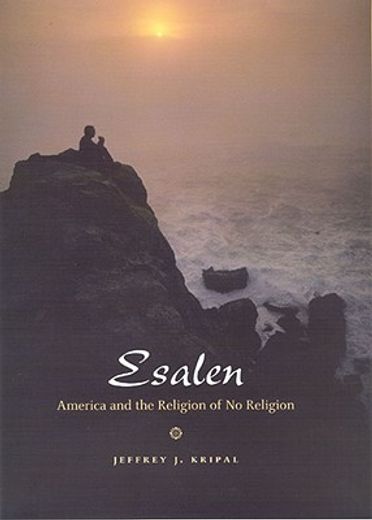 esalen,america and the religion of no religion