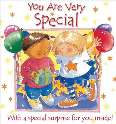 you are very special,with a special surprise for you inside!