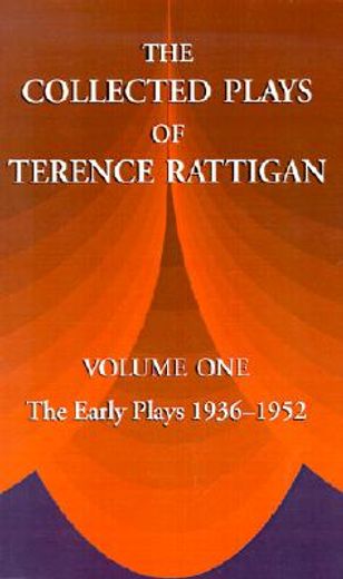 the collected plays of terence rattigan,the early plays 1936-1952