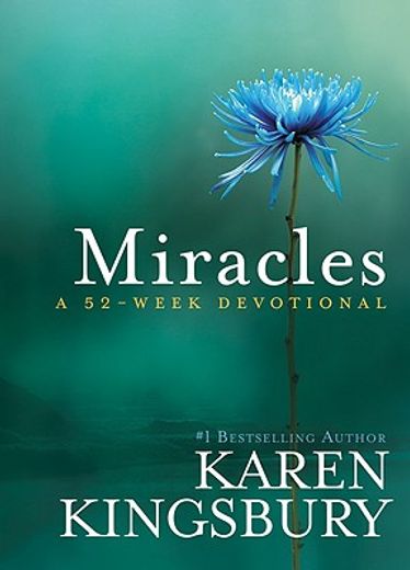 miracles,a 52-week devotional (en Inglés)