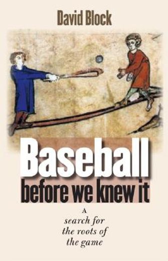 baseball before we knew it,a search for the roots of the game (in English)