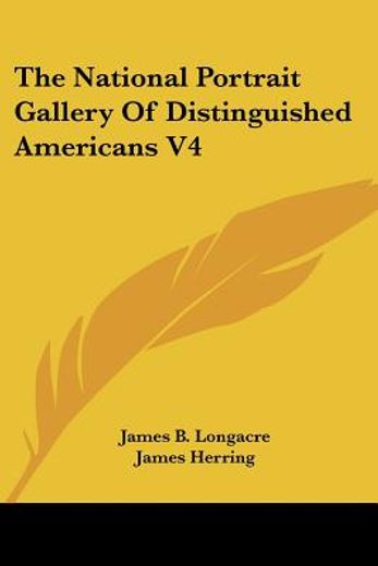 the national portrait gallery of distinguished americans v4