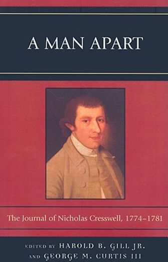 a man apart,the journal of nicholas cresswell 1774-1781