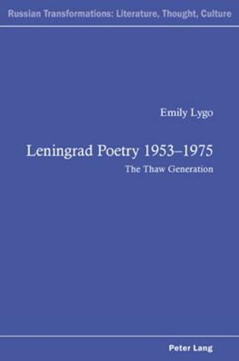 leningrad poetry 1953-1975,the thaw generation (en Inglés)