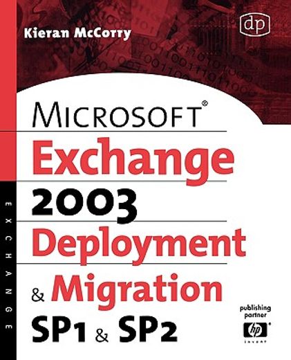microsoft exchange server2003, deployment and migration,spi and sp2