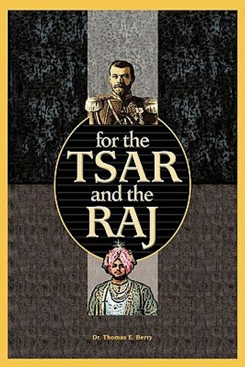 for the tsar and the raj