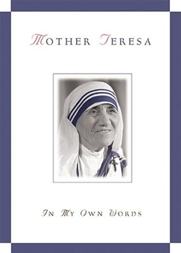 mother teresa,in my own words (in English)