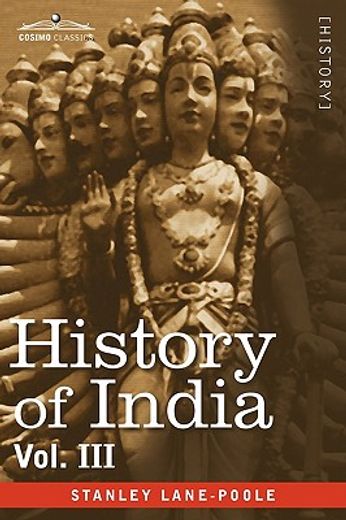 history of india, in nine volumes: vol. iii - mediaeval india from the mohammedan conquest to the re