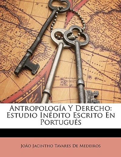 antropologa y derecho: estudio indito escrito en portugus