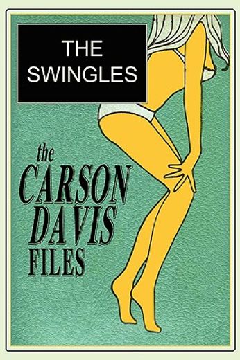 the carson davis files: the swingles