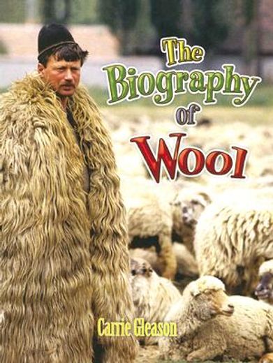 the biography of wool