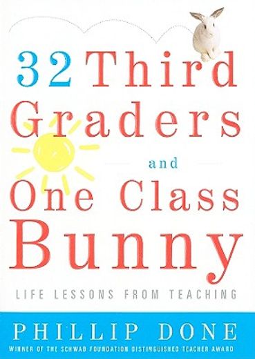 32 third graders and one class bunny,life lessons from teaching