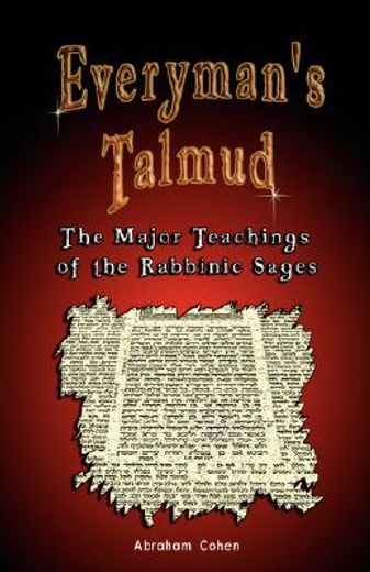 everyman´s talmud,the major teachings of the rabbinic sages